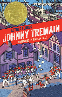 Cover Image for Johnny Tremain: A Newbery Award Winner -- Esther Hoskins Forbes, Hardcover