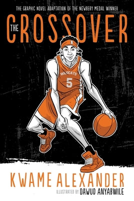 Cover Image for The Crossover Graphic Novel: A Graphic Novel -- Kwame Alexander, Paperback