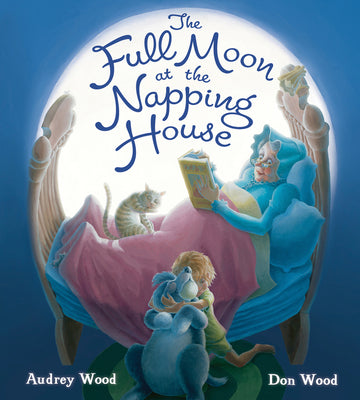 Cover Image for The Full Moon at the Napping House Padded -- Audrey Wood, Board Books