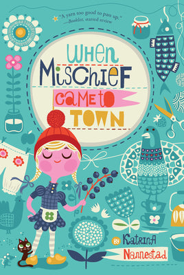 Cover Image for When Mischief Came to Town -- Katrina Nannestad, Paperback
