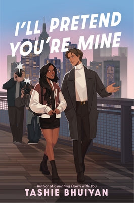 Cover Image for I'll Pretend You're Mine -- Tashie Bhuiyan, Hardcover