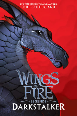 Cover Image for Darkstalker (Wings of Fire: Legends) -- Tui T. Sutherland, Hardcover