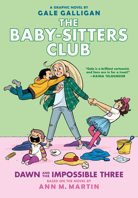 Cover Image for Dawn and the Impossible Three: A Graphic Novel (the Baby-Sitters Club #5): Volume 5 -- Gale Galligan, Hardcover