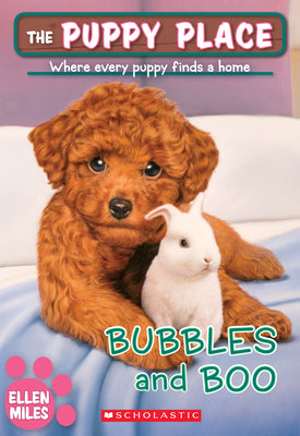 Cover Image for Bubbles and Boo (the Puppy Place #44): Volume 44 -- Ellen Miles, Paperback