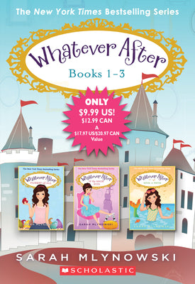 Cover Image for Whatever After Books 1-3 -- Sarah Mlynowski, Paperback