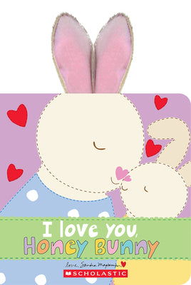 Cover Image for I Love You, Honey Bunny -- Sandra Magsamen, Board Books