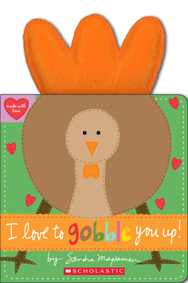 Cover Image for I Love to Gobble You Up! -- Sandra Magsamen, Board Books