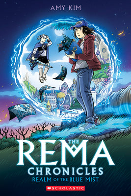 Cover Image for Realm of the Blue Mist: A Graphic Novel (the Rema Chronicles #1) -- Amy Kim, Paperback