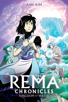 Cover Image for Kingdom of Water: A Graphic Novel (the Rema Chronicles #2) -- Amy Kim, Hardcover