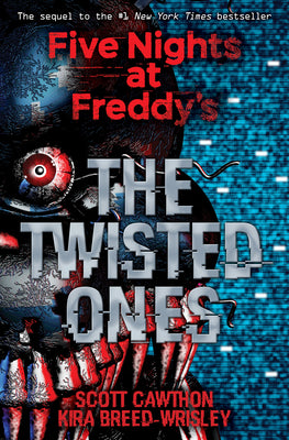 Cover Image for The Twisted Ones: Five Nights at Freddy's (Original Trilogy Book 2) -- Scott Cawthon, Paperback