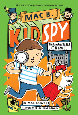 Cover Image for The Impossible Crime (Mac B., Kid Spy #2): Volume 2 -- Mac Barnett, Hardcover