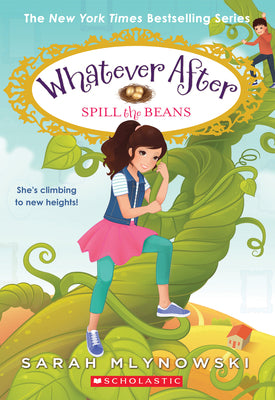 Cover Image for Spill the Beans (Whatever After #13): Volume 13 -- Sarah Mlynowski, Paperback