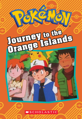 Cover Image for Journey to the Orange Islands (Pokémon: Chapter Book): Volume 9 -- Tracey West, Paperback