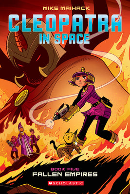 Cover Image for Fallen Empire: A Graphic Novel (Cleopatra in Space #5): Volume 5 -- Mike Maihack, Paperback