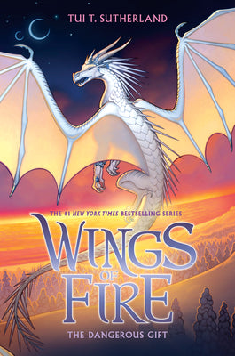 Cover Image for The Dangerous Gift (Wings of Fire #14): Volume 14 -- Tui T. Sutherland, Hardcover