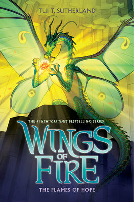 Cover Image for The Flames of Hope (Wings of Fire #15): Volume 15 -- Tui T. Sutherland, Hardcover