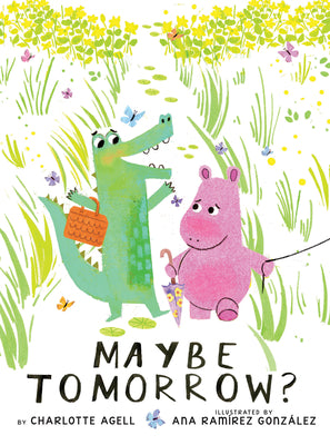 Cover Image for Maybe Tomorrow? (a Story about Loss, Healing, and Friendship) -- Charlotte Agell, Hardcover