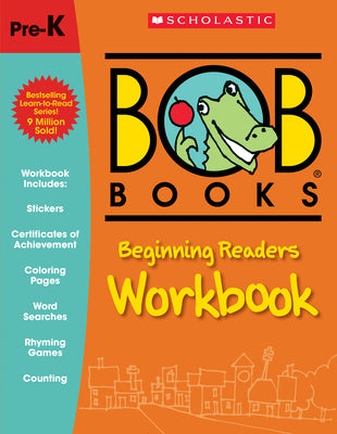 Cover Image for Bob Books - Beginning Readers Workbook Phonics, Alphabet, Writing Practice, Stickers, Ages 3 and Up, Pre-K, Kindergarten (Stage 1: Starting to Read) -- Lynn Maslen Kertell, Paperback