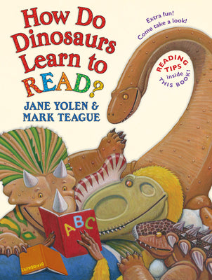 Cover Image for How Do Dinosaurs Learn to Read? -- Jane Yolen, Hardcover