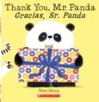 Cover Image for Thank You, Mr. Panda / Gracias, Sr. Panda (Scholastic Bilingual) -- Steve Antony, Paperback