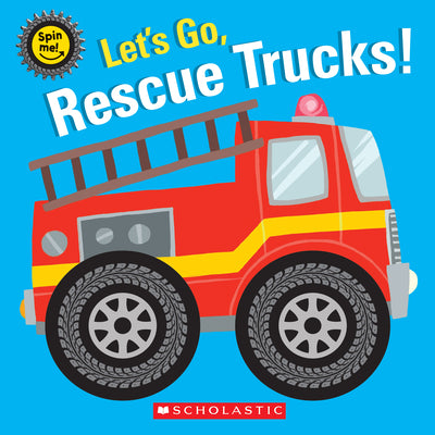 Cover Image for Let's Go, Rescue Trucks! -- Scholastic, Board Books
