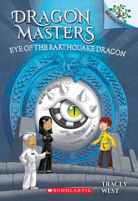 Cover Image for Eye of the Earthquake Dragon: A Branches Book (Dragon Masters #13): Volume 13 -- Tracey West, Paperback