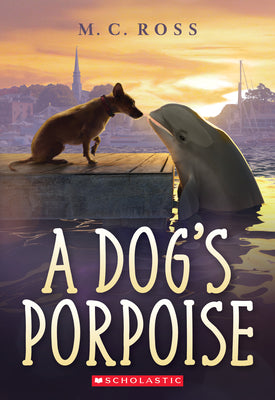 Cover Image for A Dog's Porpoise -- M. C. Ross, Paperback