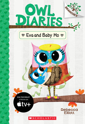 Cover Image for Eva and Baby Mo: A Branches Book (Owl Diaries #10): Volume 10 -- Rebecca Elliott, Paperback