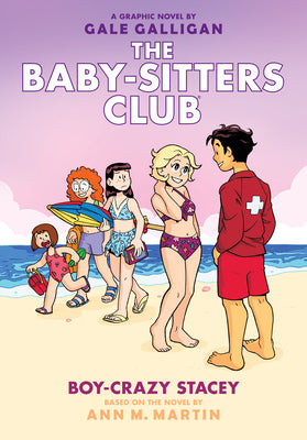 Cover Image for Boy-Crazy Stacey: A Graphic Novel (the Baby-Sitters Club #7): Volume 7 -- Gale Galligan, Hardcover
