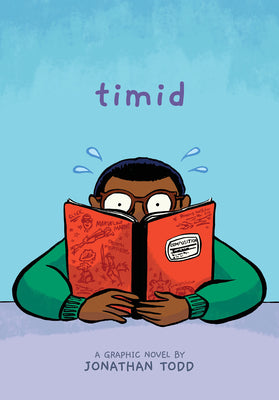 Timid: A Graphic Novel -- Jonathan Todd, Hardcover
