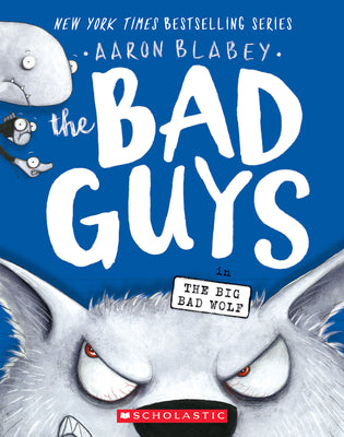 Cover Image for The Bad Guys in the Big Bad Wolf (the Bad Guys #9): Volume 9 -- Aaron Blabey, Paperback