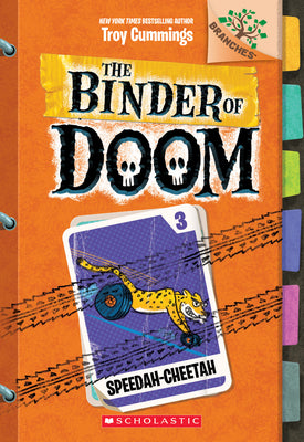 Cover Image for Speedah-Cheetah: A Branches Book (the Binder of Doom #3): Volume 3 -- Troy Cummings, Paperback