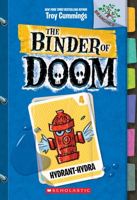 Cover Image for Hydrant-Hydra: A Branches Book (the Binder of Doom #4): Volume 4 -- Troy Cummings, Paperback
