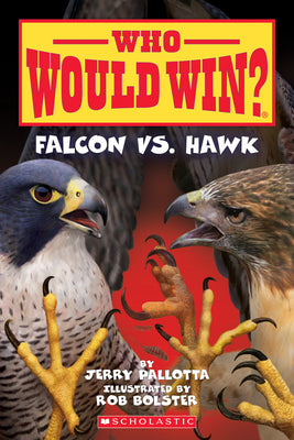 Cover Image for Falcon vs. Hawk (Who Would Win?): Volume 23 -- Jerry Pallotta, Paperback