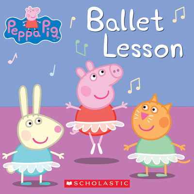 Cover Image for Ballet Lesson (Peppa Pig) -- Elizabeth Schaefer, Paperback