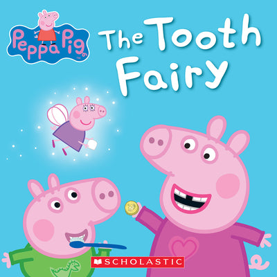Cover Image for The Tooth Fairy (Peppa Pig) -- Scholastic, Paperback