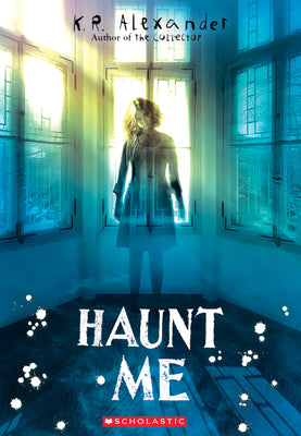 Cover Image for Haunt Me -- K. R. Alexander, Paperback