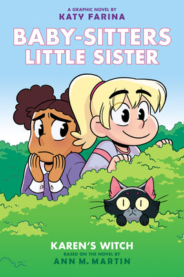 Cover Image for Karen's Witch: A Graphic Novel (Baby-Sitters Little Sister #1) (Baby-Sitters Little Sister Graphix): Volume 1 -- Katy Farina, Hardcover