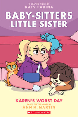 Cover Image for Karen's Worst Day: A Graphic Novel (Baby-Sitters Little Sister #3): Volume 3 -- Katy Farina, Paperback