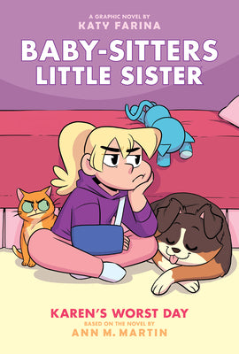 Cover Image for Karen's Worst Day: A Graphic Novel (Baby-Sitters Little Sister #3): Volume 3 -- Katy Farina, Hardcover