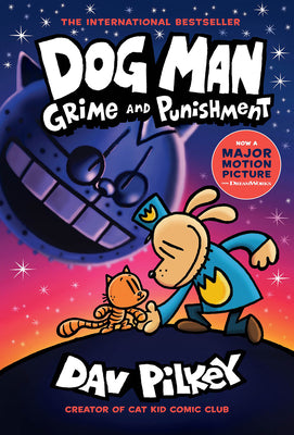 Cover Image for Dog Man: Grime and Punishment: A Graphic Novel (Dog Man #9): From the Creator of Captain Underpants: Volume 9 -- Dav Pilkey, Hardcover