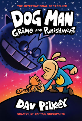 Cover Image for Dog Man: Grime and Punishment: A Graphic Novel (Dog Man #9): From the Creator of Captain Underpants: Volume 9 -- Dav Pilkey, Library Binding