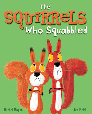 Cover Image for The Squirrels Who Squabbled -- Rachel Bright, Hardcover