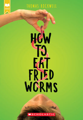 Cover Image for How to Eat Fried Worms -- Thomas Rockwell, Paperback