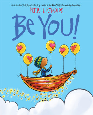 Cover Image for Be You! -- Peter H. Reynolds, Hardcover