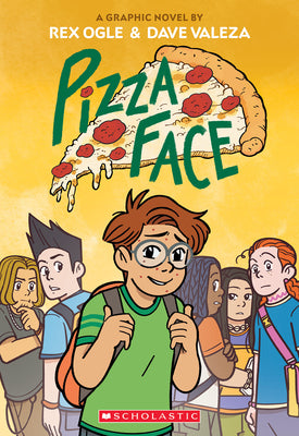 Cover Image for Pizza Face: A Graphic Novel -- Rex Ogle, Paperback