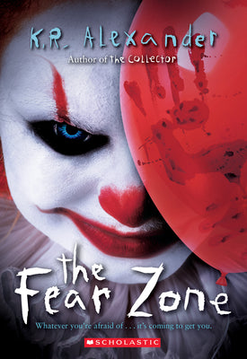 Cover Image for The Fear Zone -- K. R. Alexander, Paperback