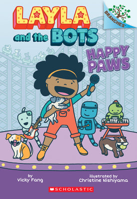 Cover Image for Happy Paws: A Branches Book (Layla and the Bots #1): Volume 1 -- Vicky Fang, Paperback