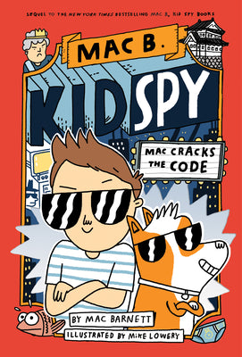 Cover Image for Mac Cracks the Code (Mac B., Kid Spy #4): Volume 4 -- Mac Barnett, Hardcover