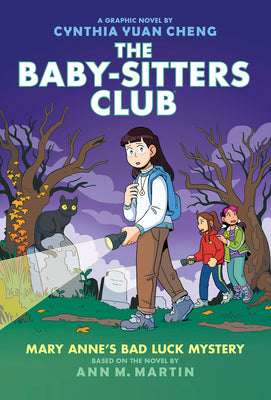 Cover Image for Mary Anne's Bad Luck Mystery: A Graphic Novel (the Baby-Sitters Club #13): Volume 13 -- Cynthia Yuan Cheng, Hardcover